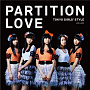 「Partition Love」Type-D
