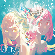 May J. ニュー・シングル『Rewind』CD -トキトワ Edition- ジャケ写 (C) avex