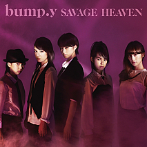 bump.y 7th Single「SAVAGE HEAVEN」初回限定盤Aジャケ写