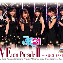 JK21 DVD「JK21 LIVE on ParadeⅡ～SUCCESSION～」より