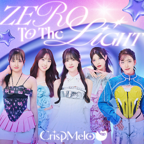 Crisp Melo「ZERO TO THE LIGHT」